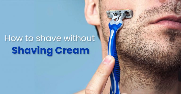 How To Shave Without Shaving Cream 768x401 